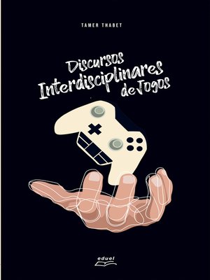 cover image of Discursos Interdisciplinares de Jogos